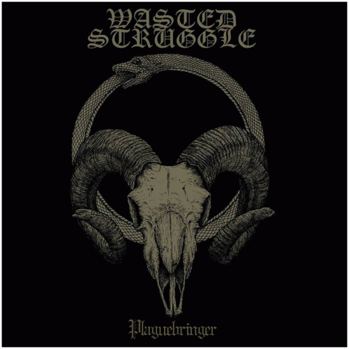 Wasted Struggle : Plaguebringer